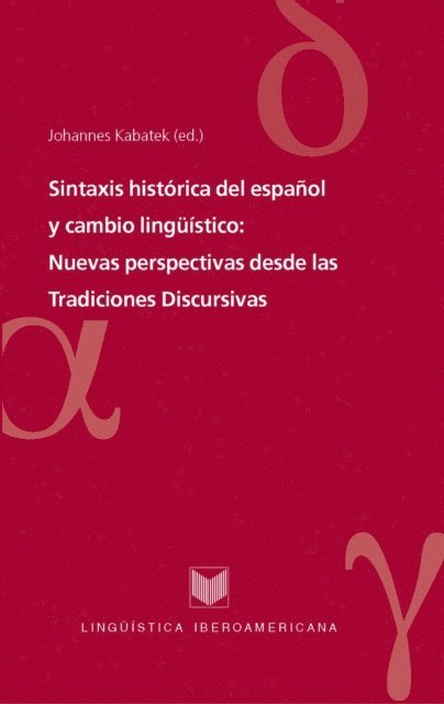 Johannes Kabatek - Sintaxis histórica del español y cambio lingüístico, E-bok