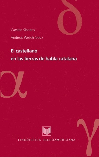 Andreas Wesch, Carsten Sinner - El castellano en las tierras de habla catalana, E-bok