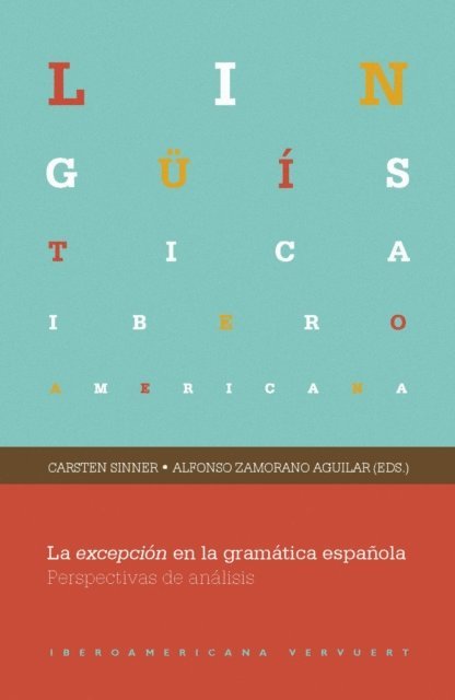 Alfonso Zamorano Aguilar, Carsten Sinner - La excepción en la gramática española, E-bok