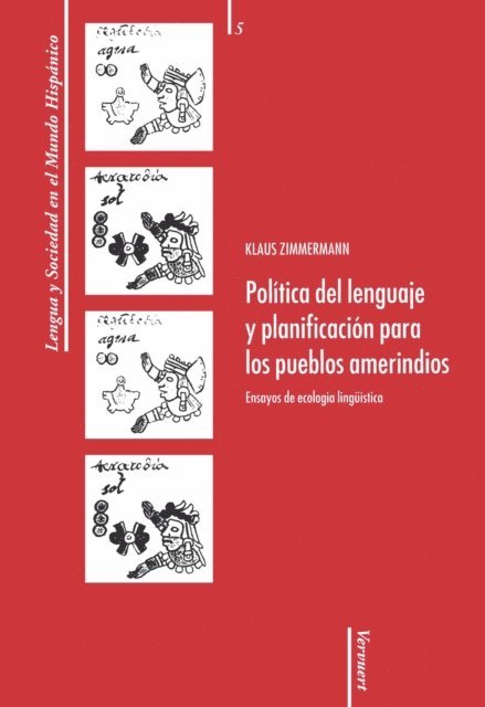 Klaus Zimmermann - Política del lenguaje y planificación para los pueblos amerindios: Ensayos de ecología lingüística, E-bok