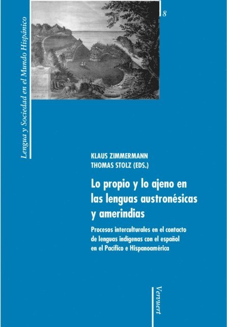 Thomas Stolz, Klaus Zimmermann - Lo propio y lo ajeno en las lenguas austronésicas y amerindias, E-bok