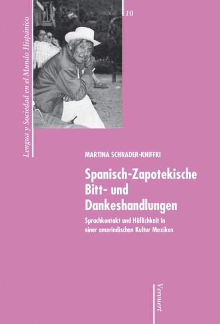 Martina Schrader-Kniffki - Spanisch-Zapotekische Bitt- und Dankeshandlungen, E-bok