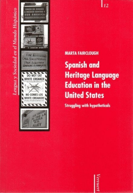 Marta Fairclough - Spanish and Heritage Language Education in the United States, E-bok
