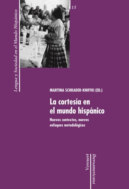 Martina Schrader-Kniffki - La cortesía en el mundo hispánico, E-bok