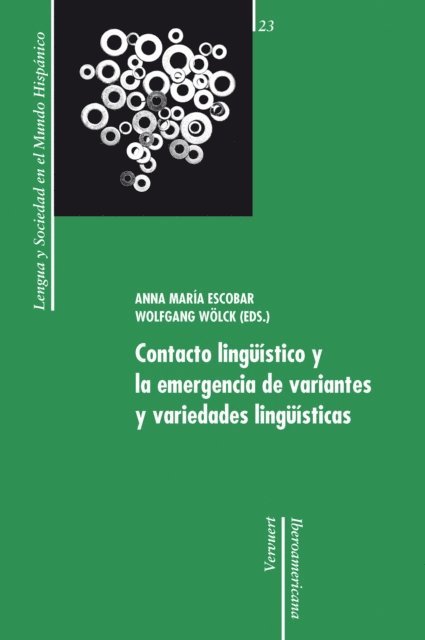 Wolfgang Wolck, Anna Maria Escobar - Contacto lingüístico y la emergencia de variantes y variedades lingüísticas, E-bok
