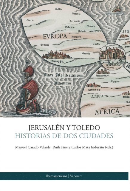 Carlos Mata, Ruth Fine, Manuel Casado - Jerusalén y Toledo Historias de dos ciudades, E-bok