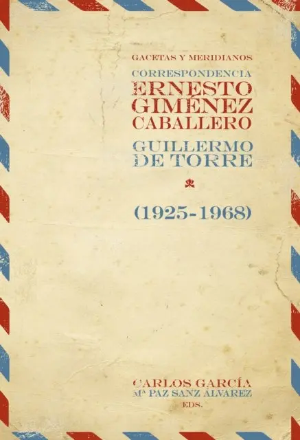 Guillermo de Torre, Ernesto Gimenez Caballero - Gacetas y meridianos, E-bok. Tillgänglighet: Lägg i varukorg