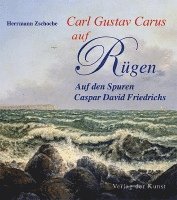 Herrmann Zschoche - Carl Gustav Carus auf Rügen, Häftad