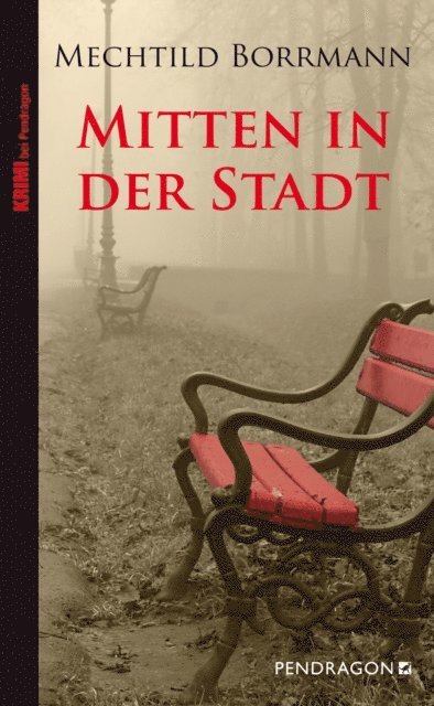 Mechtild Borrmann - Mitten in der Stadt, E-bok