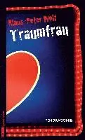 Klaus-Peter Wolf - Traumfrau, Häftad. Tillgänglighet: Lägg i varukorg