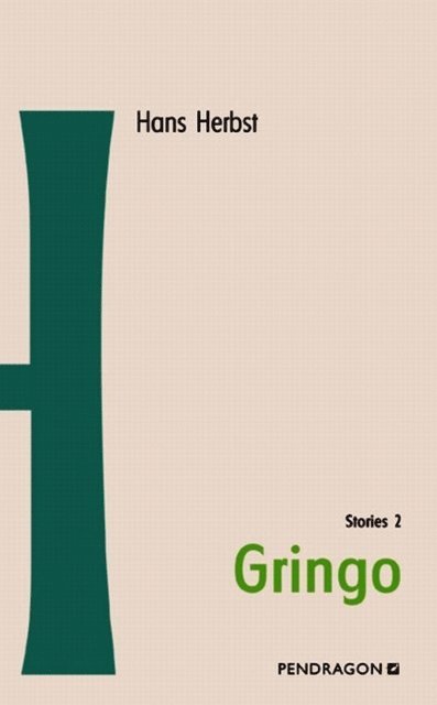 Hans Herbst - Gringo, E-bok