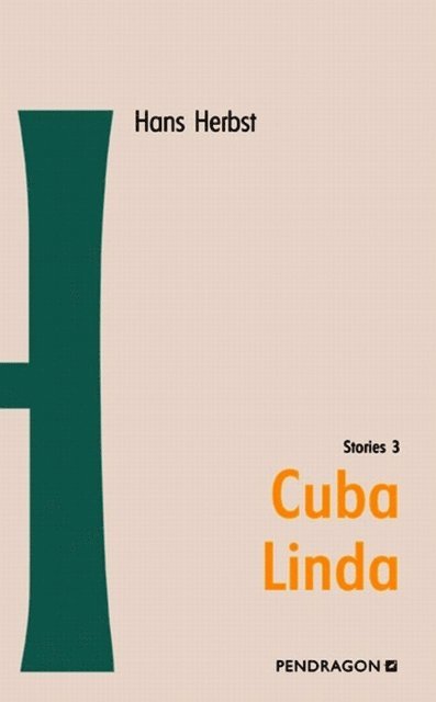 Hans Herbst - Cuba Linda, E-bok