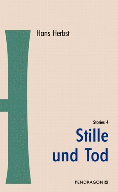 Hans Herbst - Stille und Tod, E-bok