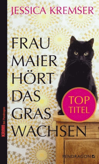 Jessica Kremser - Frau Maier hört das Gras wachsen, E-bok