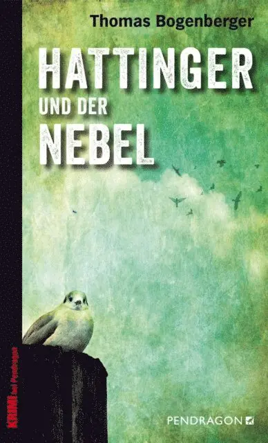 Thomas Bogenberger - Hattinger und der Nebel, E-bok. Tillgänglighet: Lägg i varukorg