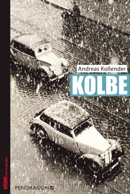 Andreas Kollender - Kolbe, E-bok