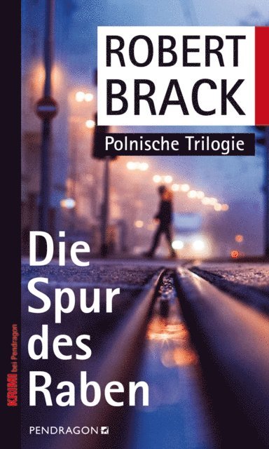 Robert Brack - Die Spur des Raben, E-bok