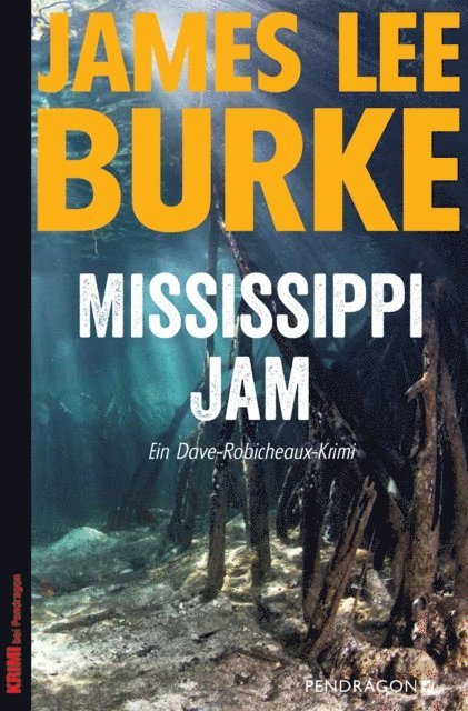 James lee Burke - Mississippi Jam, E-bok