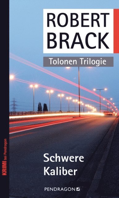 Robert Brack - Schwere Kaliber, E-bok