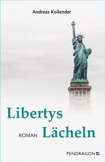 Andreas Kollender - Libertys Lächeln, E-bok