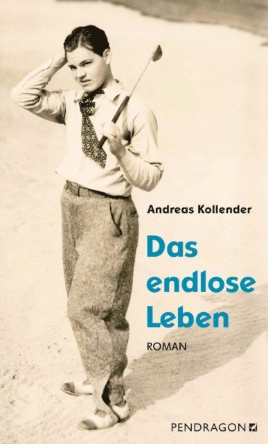 Andreas Kollender - Das endlose Leben, E-bok