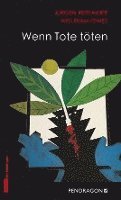 Jürgen Reitemeier, Wolfram Tewes - Wenn Tote töten, Häftad. Tillgänglighet: Lägg i varukorg