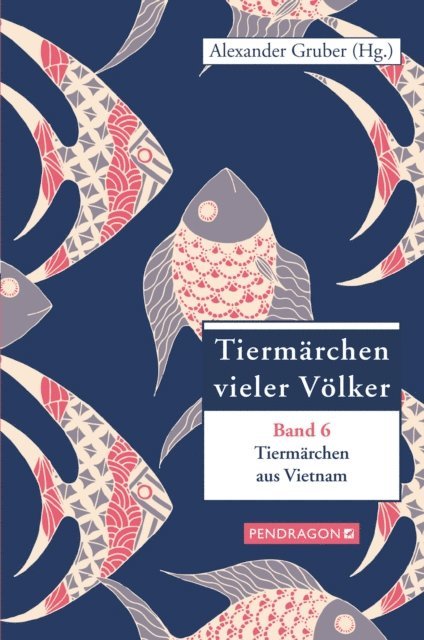 Alexander Gruber - Tiermärchen aus Vietnam, E-bok