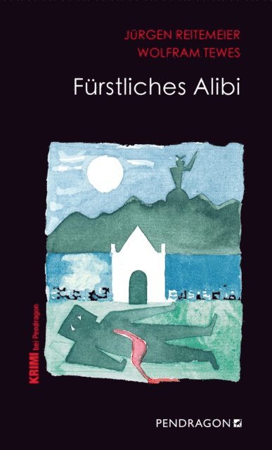 Wolfram Tewes, Jurgen Reitemeier - Fürstliches Alibi, E-bok. Tillgänglighet: Lägg i varukorg