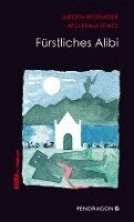 Jürgen Reitemeier, Wolfram Tewes - Fürstliches Alibi, Häftad. Tillgänglighet: Lägg i varukorg