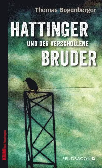 Thomas Bogenberger - Hattinger und der verschollene Bruder, E-bok. Tillgänglighet: Lägg i varukorg