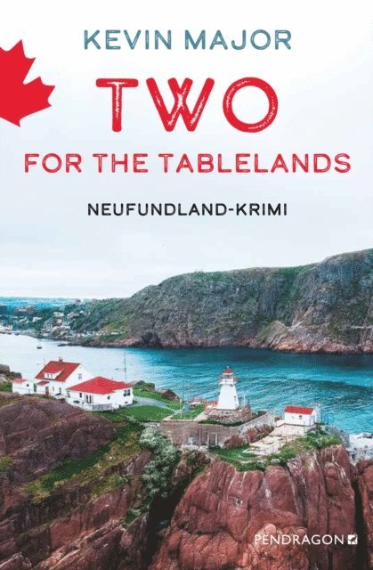Kevin Major - Two for the Tablelands, E-bok