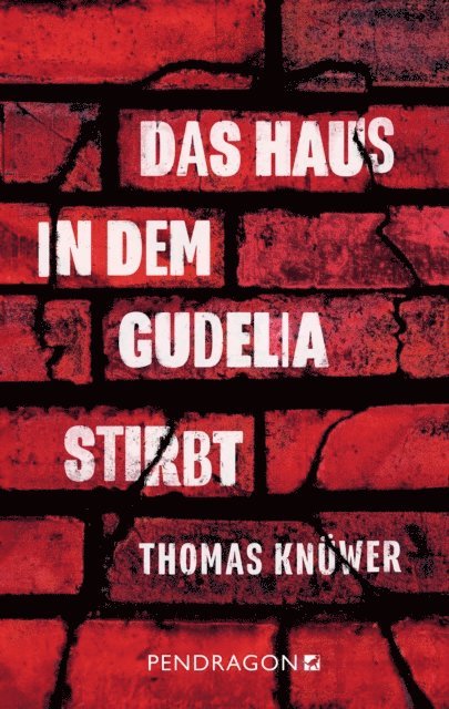 Thomas Knuwer - Das Haus in dem Gudelia stirbt, E-bok
