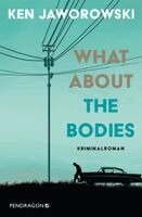 Ken Jaworowski - What about the bodies, Häftad