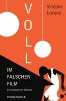 Wiebke Lorenz - Voll im falschen Film, Häftad. Tillgänglighet: Lägg i varukorg