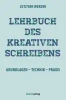 Lutz von Werder - Lehrbuch des Kreativen Schreibens, Inbunden. Tillgänglighet: Lägg i varukorg