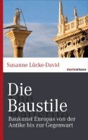 Susanne Lücke-David - Die Baustile, Inbunden