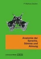 Markus P. Deckert - Anatomie der Sprache, Stimme und Atmung, Häftad. Tillgänglighet: Lägg i varukorg