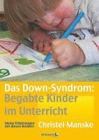 Christel Manske - Das Down-Sydrom - Begabte Kinder im Unterricht, Häftad. Tillgänglighet: Lägg i varukorg