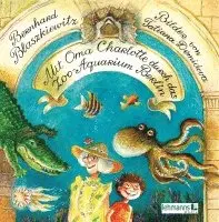 Bernhard Blaszkiewitz - Mit Oma Charlotte im Aquarium Berlin, Inbunden. Tillgänglighet: Lägg i varukorg
