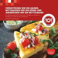 Wibke Bein-Wierzbinski - Frühstücken wie ein Kaiser, Mittagessen wie ein König und Abendessen wie ein Bettelmann, Häftad