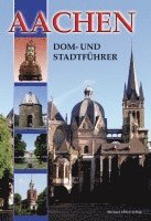 Aachen - Dom- und Stadtführer