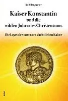 Rolf Bergmeier - Kaiser Konstantin und die wilden Jahre des Christentums, Häftad. Tillgänglighet: Lägg i varukorg