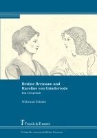 Waltraud Schade - Bettine Brentano und Karoline von Günderrode, Häftad. Tillgänglighet: Lägg i varukorg