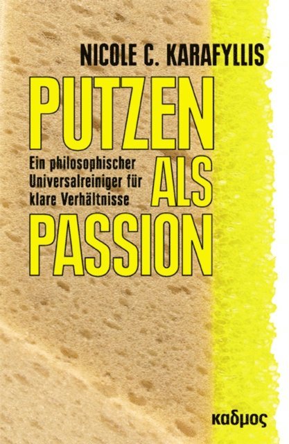 Nicole C. Karafyllis - Putzen als Passion, E-bok