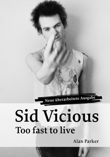 Alan Parker - Sid Vicious, E-bok