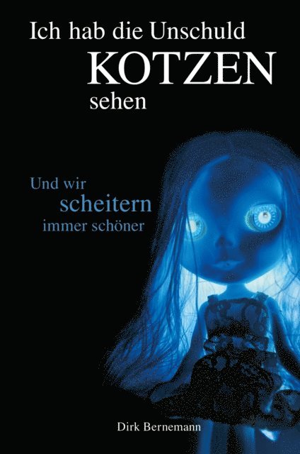 Dirk Bernemann - Und wir scheitern immer schöner, E-bok