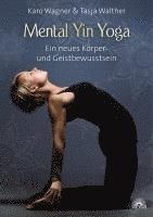 Karo Wagner, Tasja Walther - Mental Yin Yoga, Häftad. Tillgänglighet: Lägg i varukorg