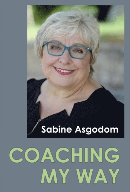 Sabine Asgodom - Coaching My Way, E-bok