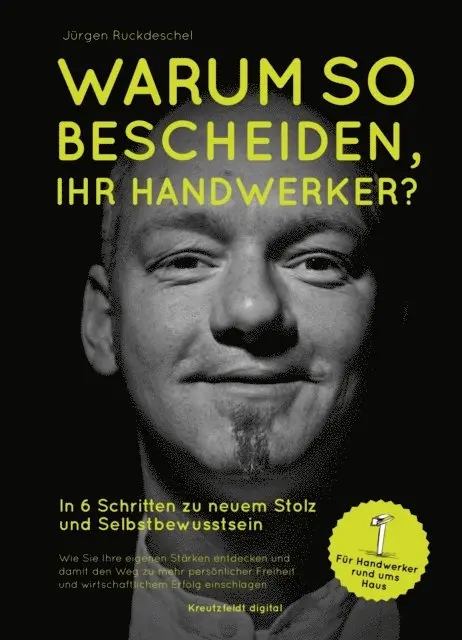 Jurgen Ruckdeschel - Warum so bescheiden, Ihr Handwerker?, E-bok. Tillgänglighet: Lägg i varukorg
