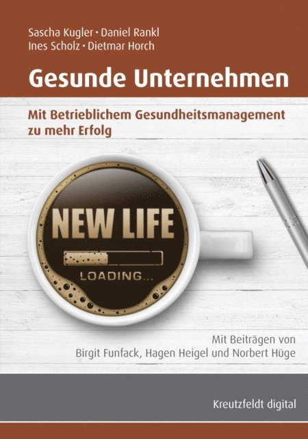 Ines Scholz, Dietmar Horch, Daniel Rankl, Sascha Kugler - Gesunde Unternehmen, E-bok